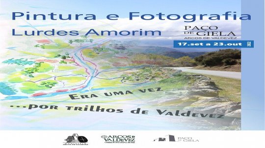 Exposição de pintura e Fotografia de Lurdes Amorim