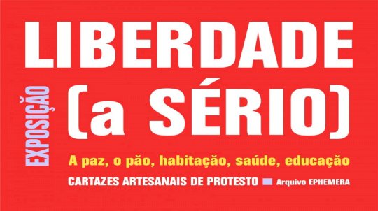 LIBERDADE (a SÉRIO). A PAZ,  O PÃO, HABITAÇÃO, SAÚDE, EDUCAÇÃO