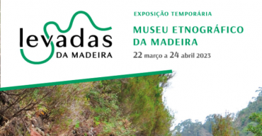 'Levadas da Madeira' | Exposição