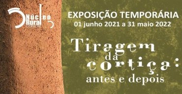 A tiragem da cortiça: antes e depois