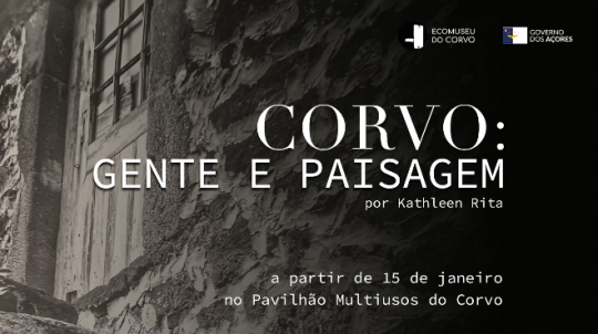 Exposição Fotográfica 'Corvo: Gente e Paisagem'